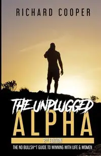 The Unplugged Alpha (2nd Edition) - Richard Cooper