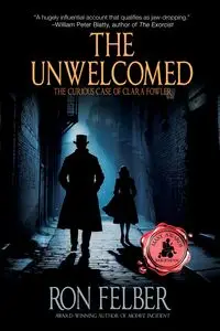 The Unwelcomed - Ron Felber