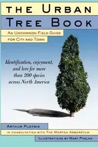 The Urban Tree Book - Arthur Plotnik