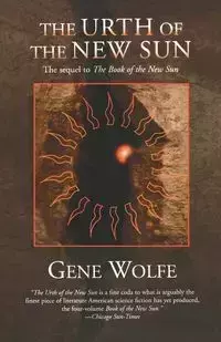 The Urth of the New Sun - Gene Wolfe