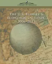 The Us Budget & Economic Outlook 2006-2015 - U. S. Congressional Budget Office Congr