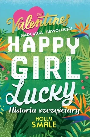 The Valentines T.1 Happy Girl Lucky - Holly Smale