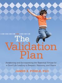 The Validation Plan - Pirkle Phd James E.