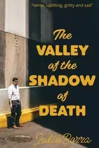 The Valley of the Shadow of Death - Julie Bozza