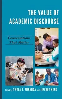 The Value of Academic Discourse - Miranda Twyla Ph.D