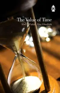 The Value of Time - Abu Ghuddah Abd al-Fattah