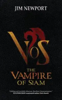 The Vampire of Siam - Jim Newport