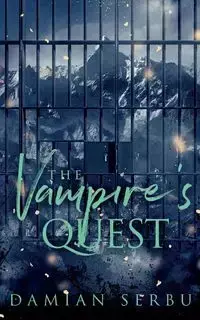 The Vampire's Quest - Damian Serbu