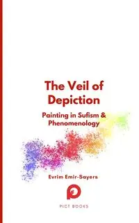 The Veil of Depiction - Emir-Sayers Evrim