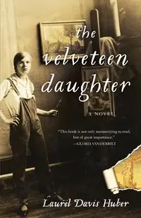 The Velveteen Daughter - Laurel Davis Huber