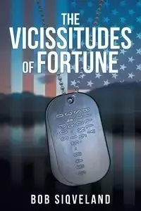 The Vicissitudes of Fortune - Bob Siqveland