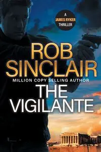 The Vigilante - Rob Sinclair