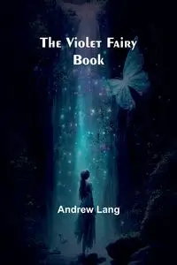 The Violet Fairy Book - Lang Andrew