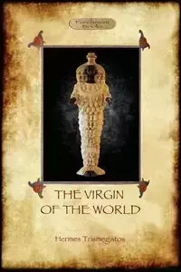 The Virgin of the World - Trismegistos Hermes