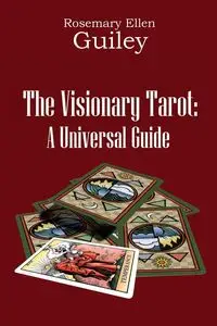 The Visionary Tarot - Rosemary Ellen Guiley