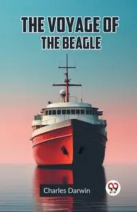 The Voyage Of The Beagle - Darwin Charles