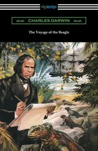 The Voyage of the Beagle - Darwin Charles