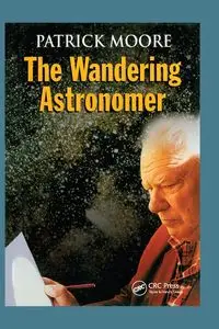 The Wandering Astronomer - Patrick Moore