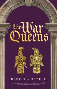 The War Queens - Rebecca Hazell