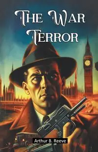 The War Terror - Arthur B. Reeve