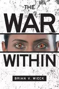 The War Within - Brian V Wieck