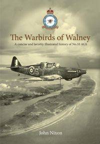 The Warbirds of Walney - John Nixon