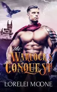 The Warlock's Conquest - Lorelei Moone