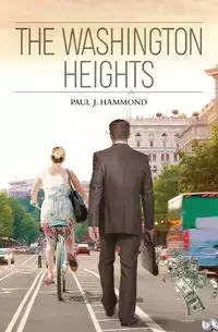 The Washington Heights - Paul Hammond J