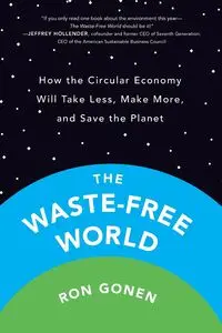 The Waste-Free World - Ron Gonen