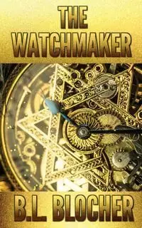 The Watchmaker - Blocher B.L.