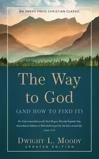 The Way to God - Dwight L. Moody