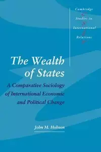 The Wealth of States - John M. Hobson