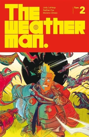 The Weatherman T.2 - Jody LeHeup, Nathan Fox