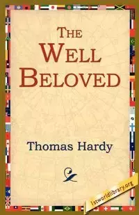 The Well Beloved - Thomas Hardy