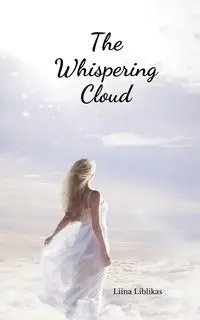 The Whispering Cloud - Liblikas Liina