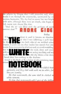 The White Notebook - Andre Gide