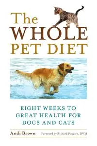 The Whole Pet Diet - Brown Andi