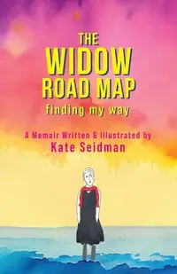 The Widow Road Map - Kate Seidman