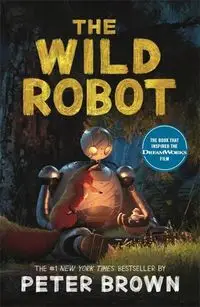 The Wild Robot - Peter Brown