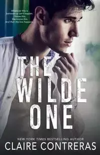 The Wilde One - Claire Contreras