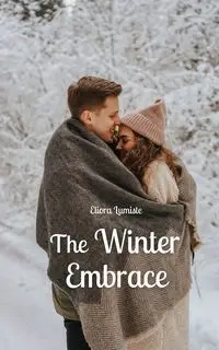 The Winter Embrace - Lumiste Eliora