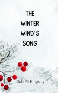 The Winter Wind's Song - Gabriel Kingsley