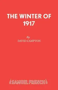 The Winter of 1917 - David Campton