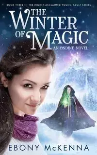 The Winter of Magic - Ebony McKenna