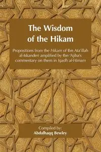 The Wisdom of the Hikam - Ahmad ibn 'Ajiba