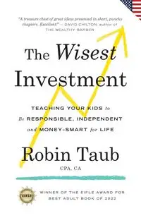 The Wisest Investment - Robin Taub