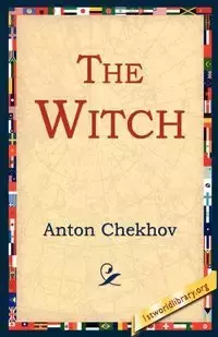 The Witch - Anton Chekhov Pavlovich