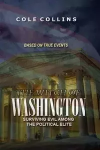 The Witch Of Washington - Cole Collins