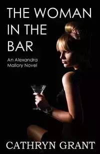 The Woman In the Bar - Grant Cathryn