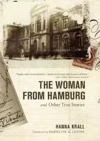 The Woman from Hamburg - Hanna Krall